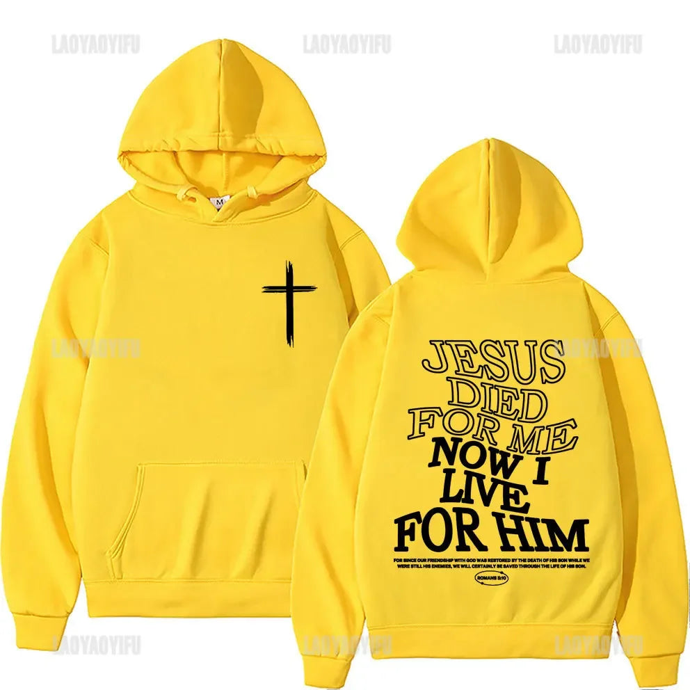 Jesus Died for Me Now I Live for Him Casual Long-sleeved Pullover