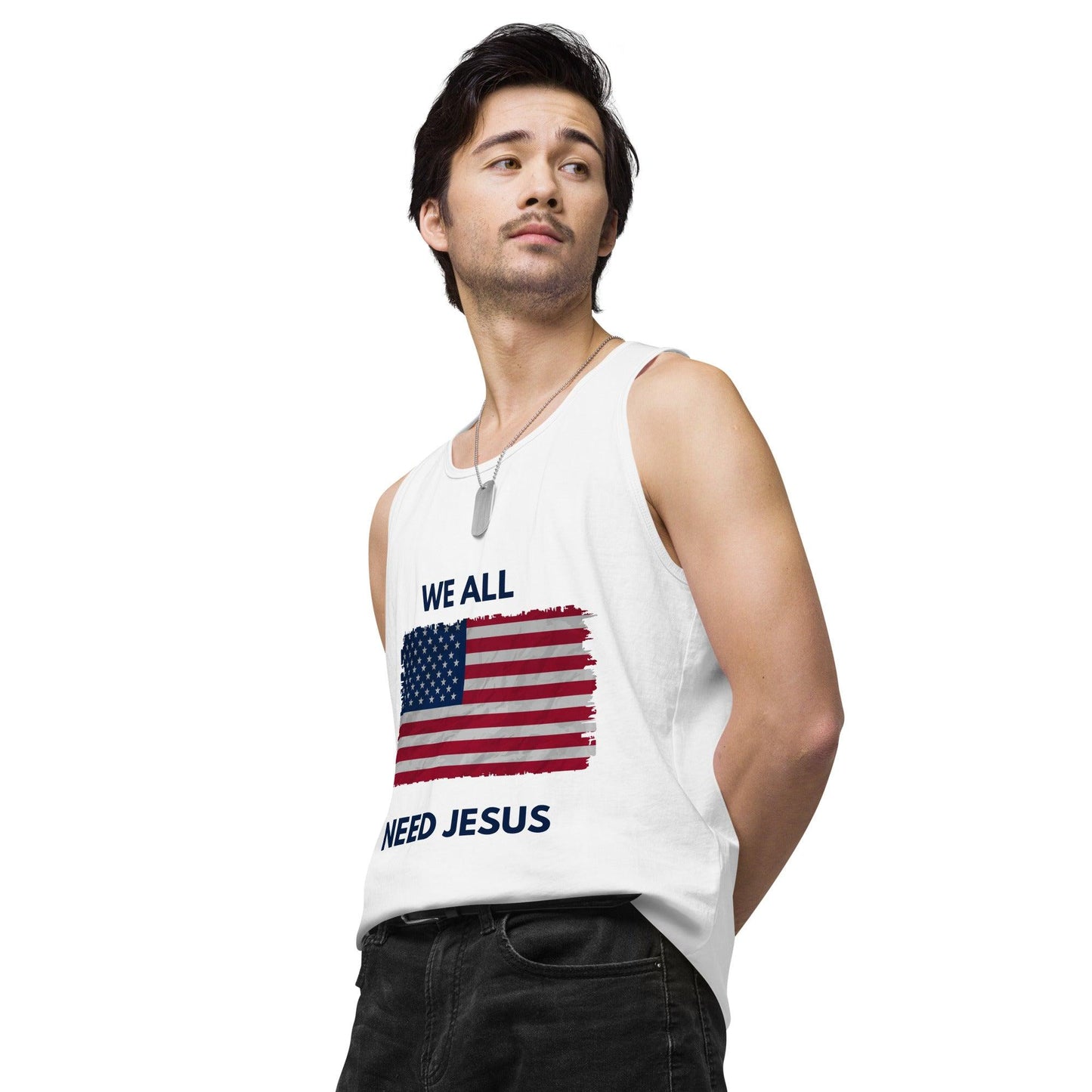 We all need Jesus Men’s premium tank top - Sharing Faith Fashions